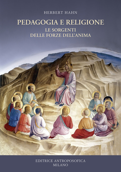 Pedagogia e religione. Le sorgenti della vita dell'anima