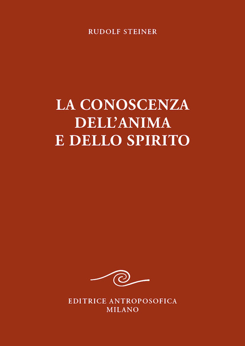 La conoscenza dell'anima e dello spirito