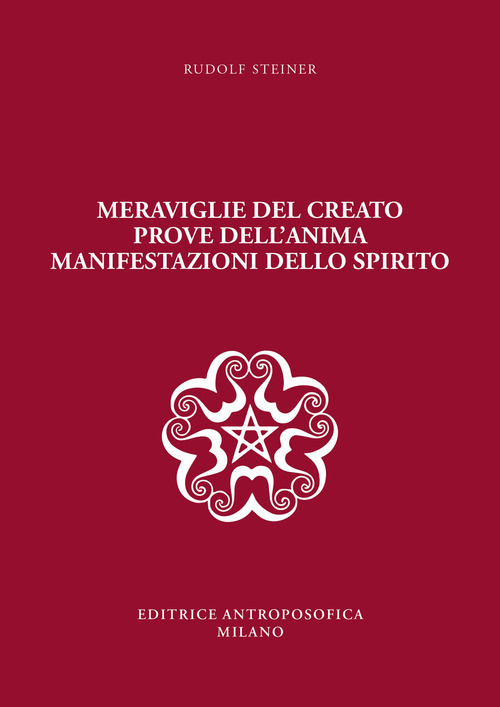 Meraviglie del creato, prove dell'anima, manifestazioni dello spirito