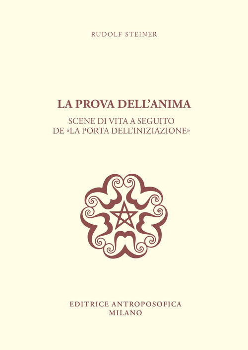 La prova dell'anima. Scene di vita a seguito de «La porta dell'iniziazione»