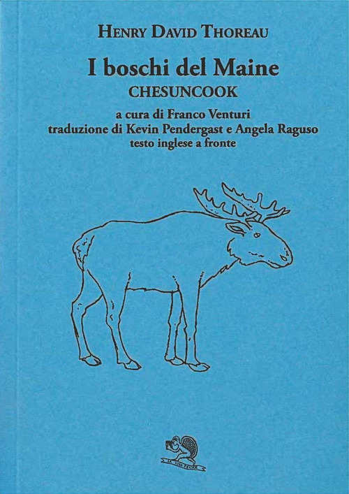 I boschi del Maine. Chesuncook. Testo inglese a fronte. Volume Vol. 2