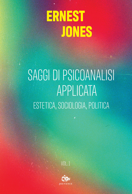 Saggi di psicoanalisi applicata. Volume Vol. 1