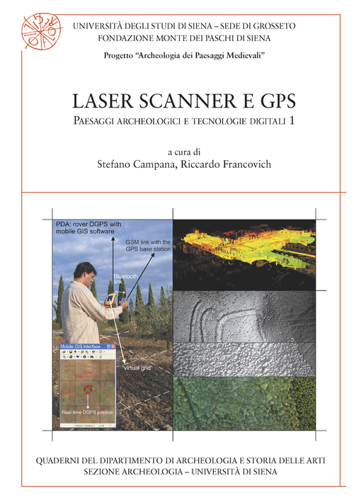 Laser scanner e GPS. Paesaggi archeologici e tecnologie digitali. Volume Vol. 1
