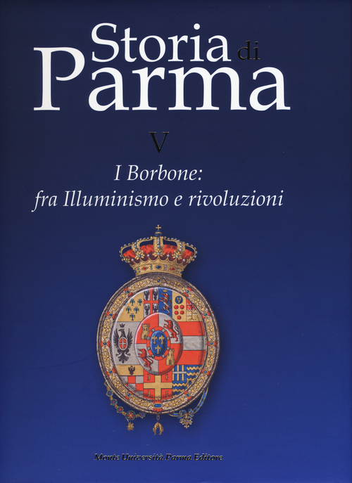 Storia di Parma. Volume Vol. 5