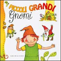 Piccoli grandi gnomi