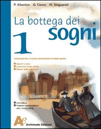 La bottega dei sogni. Con un libro per fare e per vedere. Per la Scuola media. Volume Vol. 3