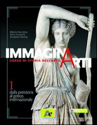 Immaginarti. Per le Scuole superiori. Volume Vol. 1