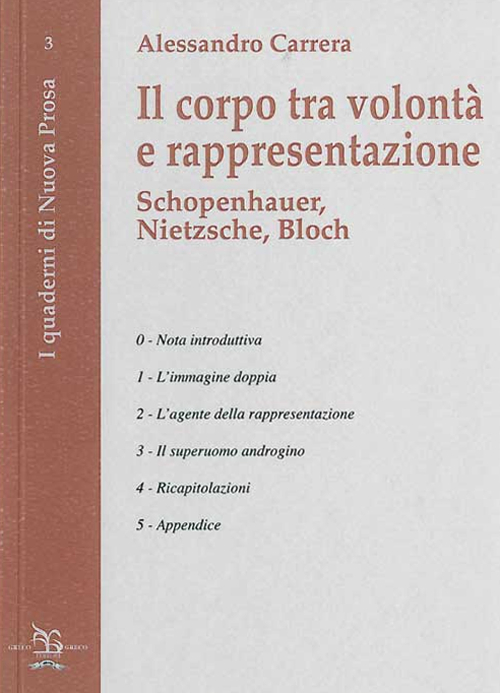 Il corpo tra volontà e rappresentazione. Schopenhauer, Nietzsche, Bloch