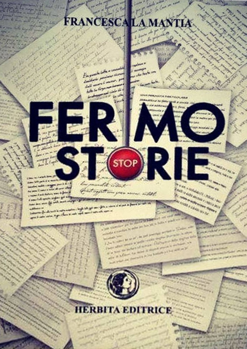 Fermo Storie. Racconti metropolitani. Ediz. a caratteri grandi