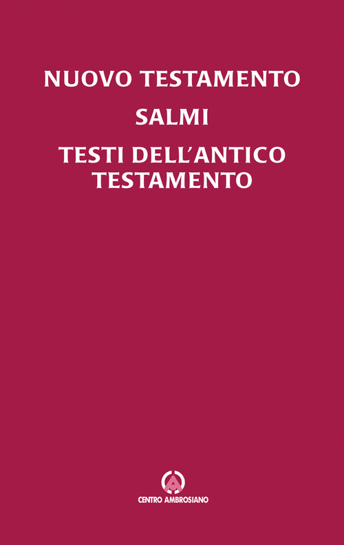 Nuovo Testamento, Salmi, testi dell'Antico Testamento. Leggere la Bibbia in famiglia