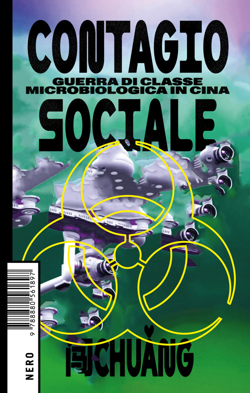 Contagio sociale. Guerra di classe microbiologica in Cina