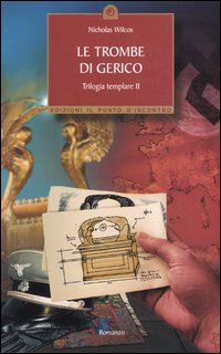 Le trombe di Gerico. Trilogia templare. Volume 2