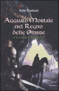 Agguato mortale nel regno delle ombre. I Cavalieri di Smeraldo. Volume 3