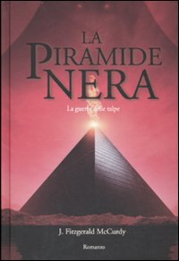 La guerra delle talpe. La piramide nera. Volume 2