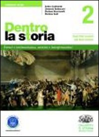Dentro la storia. Ediz. verde. Per le Scuole superiori. Volume Vol. 1