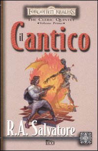 Il cantico. The Cleric Quintet. Forgotten Realms. Volume Vol. 1