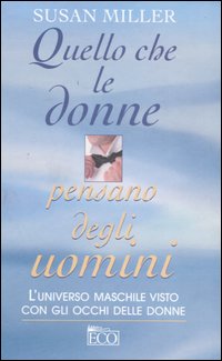 Quello che le donne pensano degli uomini