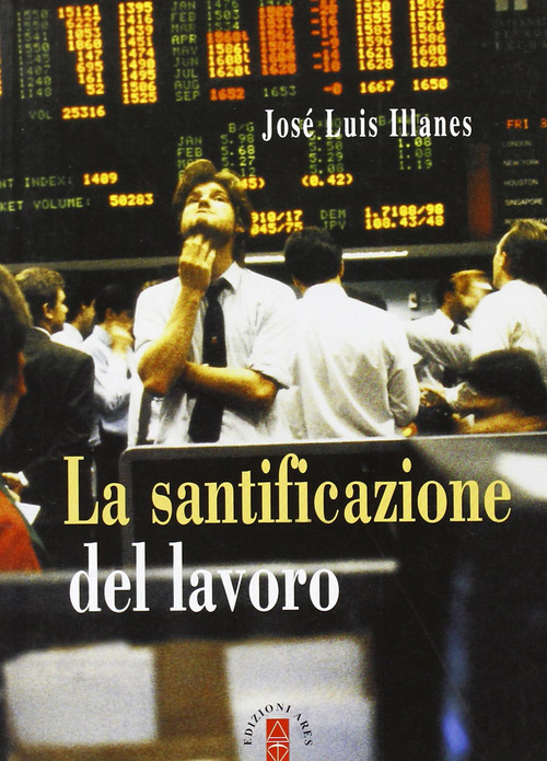 La santificazione del lavoro