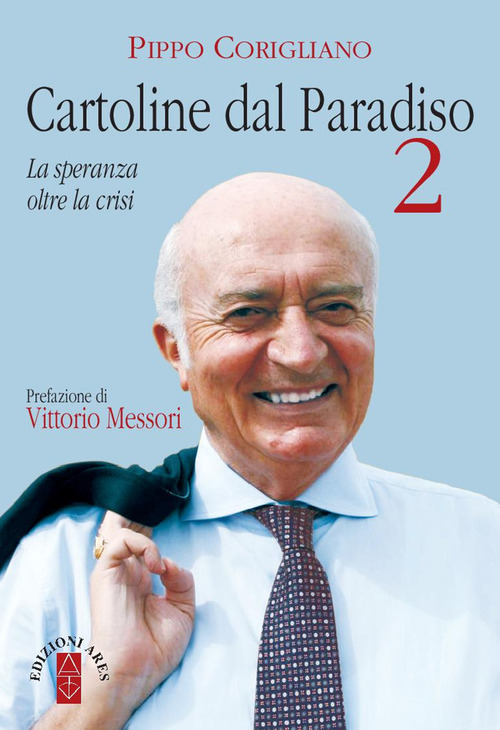 Cartoline dal paradiso. La speranza oltre la crisi