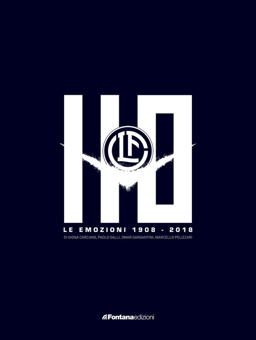 FC Lugano. Le emozioni 1908-2018