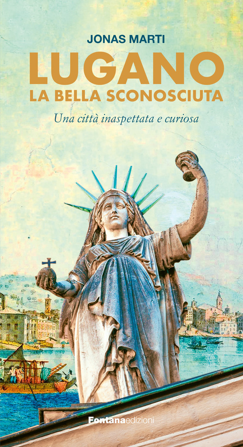 Lugano la bella sconosciuta
