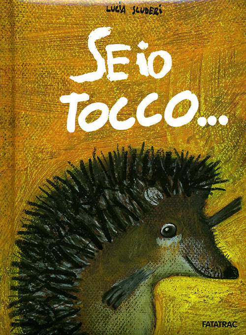 Se io tocco...