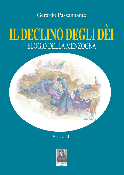 Il declino degli dèi. Volume 3