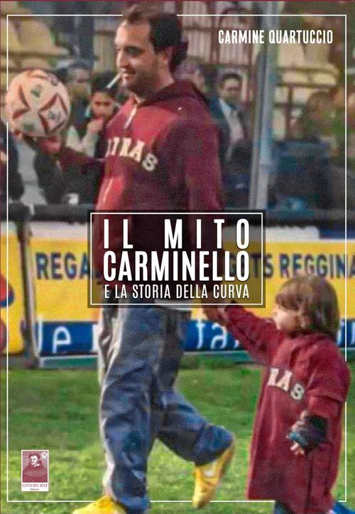 Il mito Carminello e la storia della curva