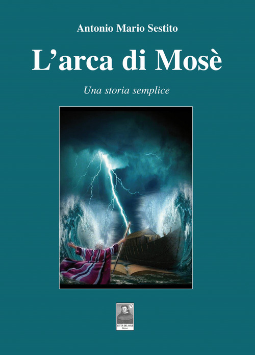 L'arca di Mosè. Una storia semplice