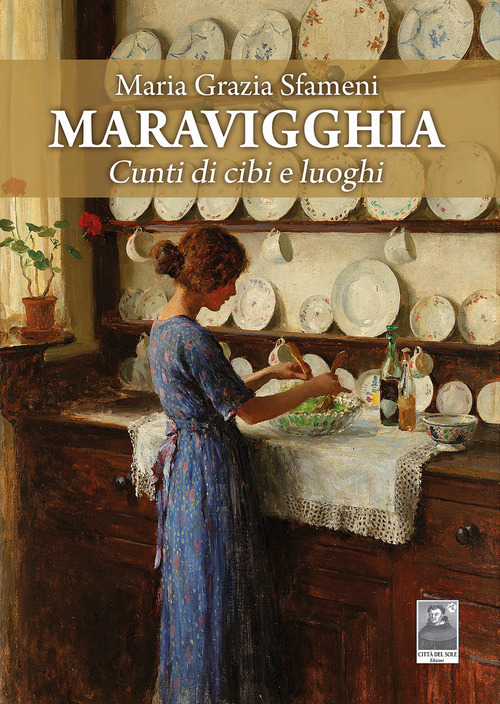 Maravigghia. Cunti di cibi e luoghi