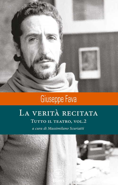 La verità recitata. Tutto il teatro. Volume Vol. 2
