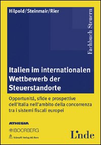 Italien im internationalen Wettbewerb der Steuerstandorte