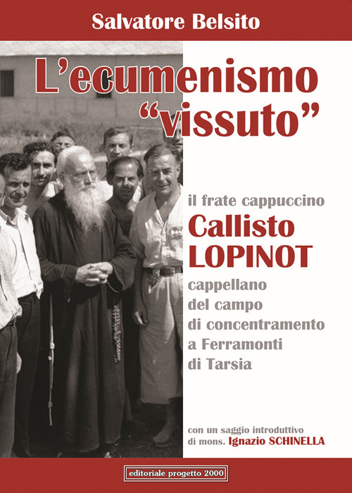 L'ecumenismo «vissuto». Il frate cappuccino Callisto Lopinot cappellano del campo di concentramento a Ferramonti di Tarsia