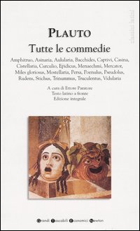 Tutte le commedie. Testo latino a fronte