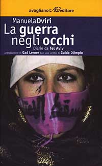 La guerra negli occhi. Diario da Tel Aviv