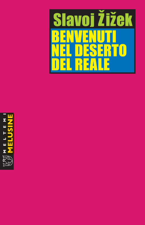 Benvenuti nel deserto del reale