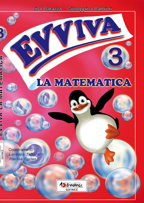 Evviva le matematica. Per la Scuola elementare. Volume Vol. 3