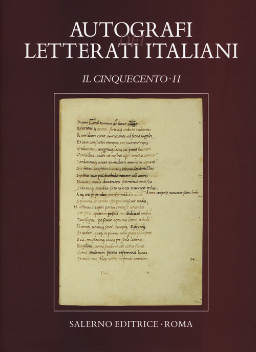 Autografi dei letterati italiani. Il Cinquecento. Volume Vol. 2