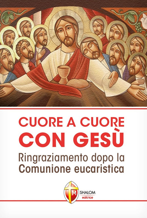 Cuore a cuore con Gesù. Ringraziamento dopo la comunione eucaristica