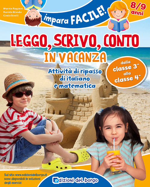 Leggo, scrivo, conto in vacanza. Attività di ripasso di italiano e matematica (8-9 anni)
