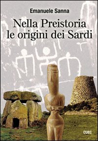 Nella preistoria le origini dei sardi