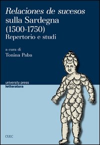 Relaciones de sucesos sulla Sardegna (1500-1750). Repertorio e studi. Ediz. italiana