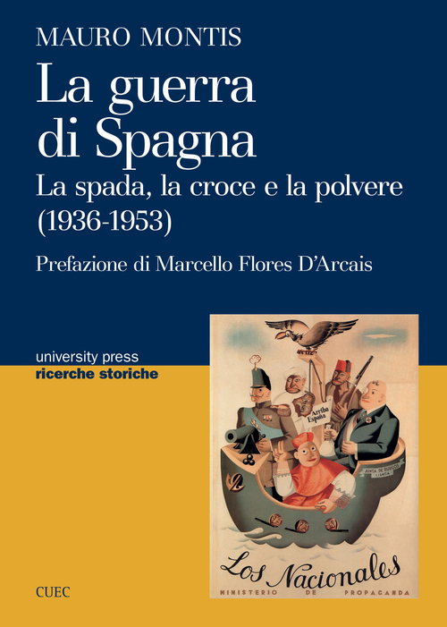 La guerra di Spagna. La spada, la croce e la polvere (1936-1953) 