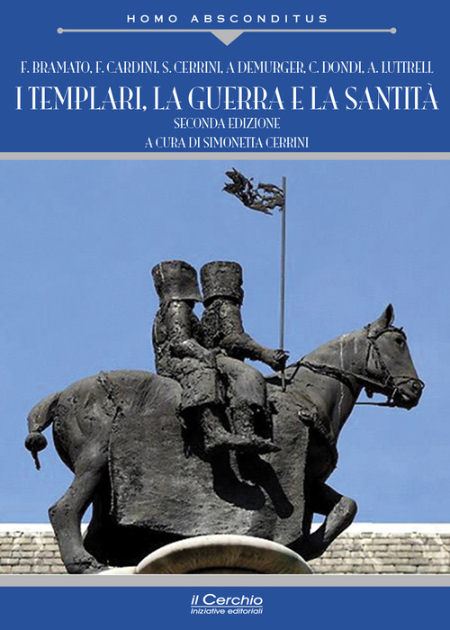 I templari, la guerra e la santità