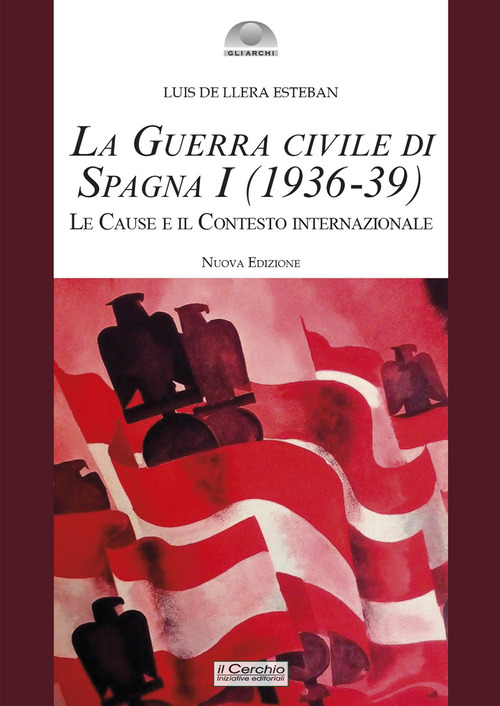 La guerra civile di Spagna (1936-39). Volume Vol. 1