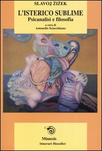 L' isterico sublime. Psicanalisi e filosofia