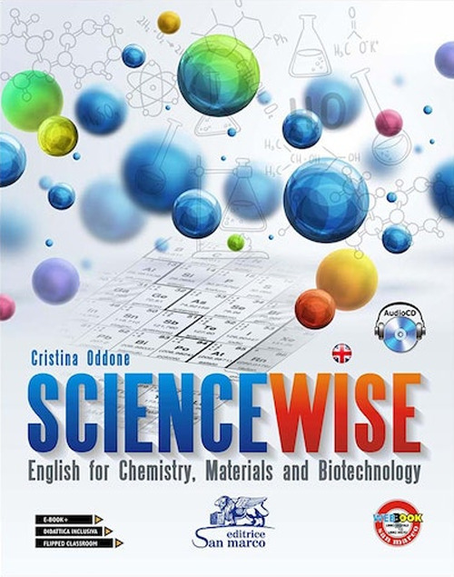 Sciencewise. English for chemistry, materials and biotechnology. Per gli Ist. tecnici e professionali