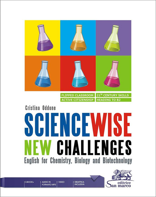 Sciencewise new challenges. English for chemistry, biology and biotechnology. Per gli Ist. tecnici e professionali