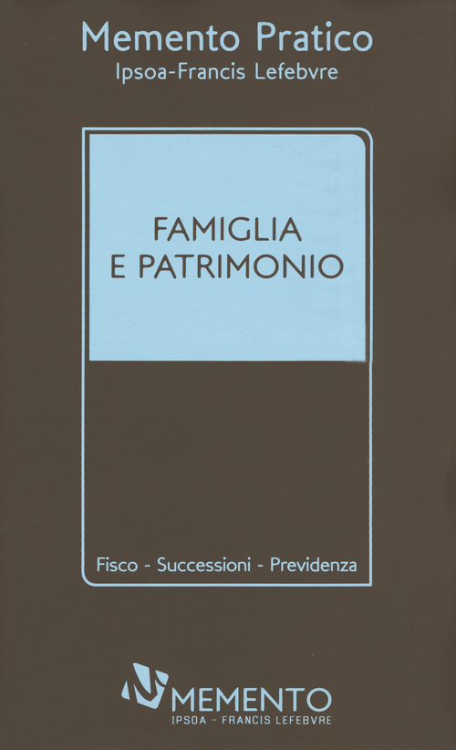 Memento pratico famiglia e patrimonio