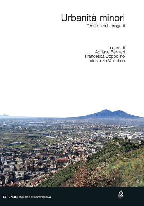 Urbanità minori. Teorie, temi, progetti